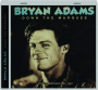 BRYAN ADAMS: Down the Marquee - Thumb 1