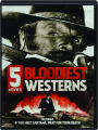 BLOODIEST WESTERNS: 5 Movies - Thumb 1