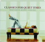 CLASSICS FOR QUIET TIMES - Thumb 1