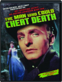 THE MAN WHO COULD CHEAT DEATH - Thumb 1