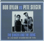 BOB DYLAN VS. PETE SEEGER: The Singer and the Song - Thumb 1
