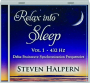 STEVEN HALPERN: Relax Into Sleep, Vol. 1 - Thumb 1