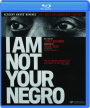 I AM NOT YOUR NEGRO - Thumb 1