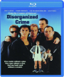 DISORGANIZED CRIME - Thumb 1