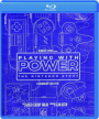 PLAYING WITH POWER - Thumb 1