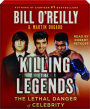 KILLING THE LEGENDS: The Lethal Danger of Celebrity - Thumb 1