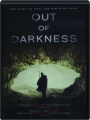 OUT OF DARKNESS - Thumb 1