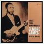 ELMORE JAMES: Shake Your Moneymaker, Best of 1951-62 - Thumb 1