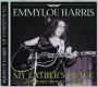 EMMYLOU HARRIS: My Father's Place - Thumb 1