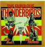 THE FABULOUS THUNDERBIRDS: Girls Go Wild - Thumb 1