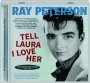 RAY PETERSON: Tell Laura I Love Her--The Singles Collection 1957-62 - Thumb 1
