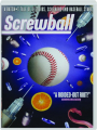 SCREWBALL - Thumb 1