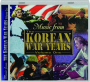 MUSIC FROM THE KOREAN WAR YEARS, VOLUME ONE - Thumb 1