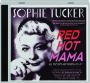 SOPHIE TUCKER: Red Hot Mama--All the Hits and More, 1911-1937 - Thumb 1