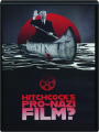 HITCHCOCK'S PRO-NAZI FILM? - Thumb 1