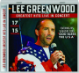 LEE GREENWOOD: Greatest Hits Live in Concert - Thumb 1