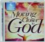COUNTRY INSPIRATIONAL: Moving Closer to God - Thumb 1