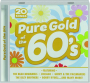 PURE GOLD OF THE 60'S - Thumb 1