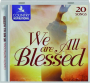 COUNTRY INSPIRATIONAL: We are All Blessed - Thumb 1