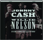JOHNNY CASH & WILLIE NELSON: Every Song Tells a Story - Thumb 1