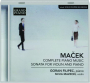 MACEK: Complete Piano Music and Sonata for Violin and Piano - Thumb 1