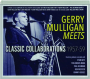 GERRY MULLIGAN MEETS: Classic Collaborations, 1957-59 - Thumb 1