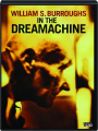 WILLIAM S. BURROUGHS IN THE DREAMACHINE - Thumb 1