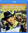 ONLY THE VALIANT - Thumb 1