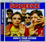 SQUEEZE: How's Your Father - Thumb 1