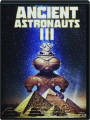 ANCIENT ASTRONAUTS III - Thumb 1