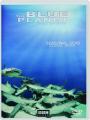 THE BLUE PLANET: Seas of Life - Thumb 1
