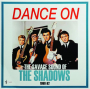THE SHADOWS: Dance On! The Savage Sound of the Shadows, 1960-62 - Thumb 1