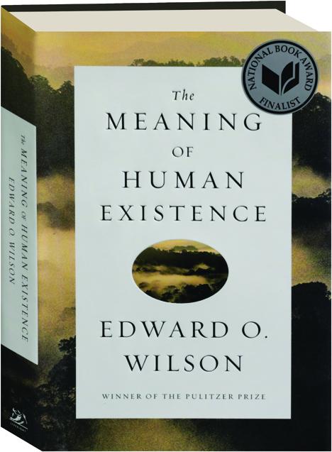 THE MEANING OF HUMAN EXISTENCE HamiltonBook