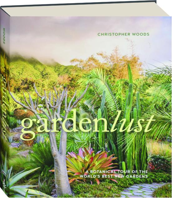 Gardenlust A Botanical Tour of the Worlds Best New Gardens Epub-Ebook