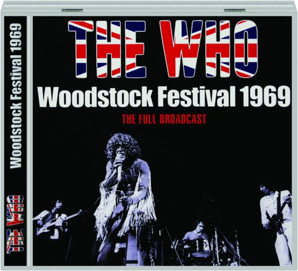 THE WHO: Woodstock Festival 1969 - HamiltonBook.com