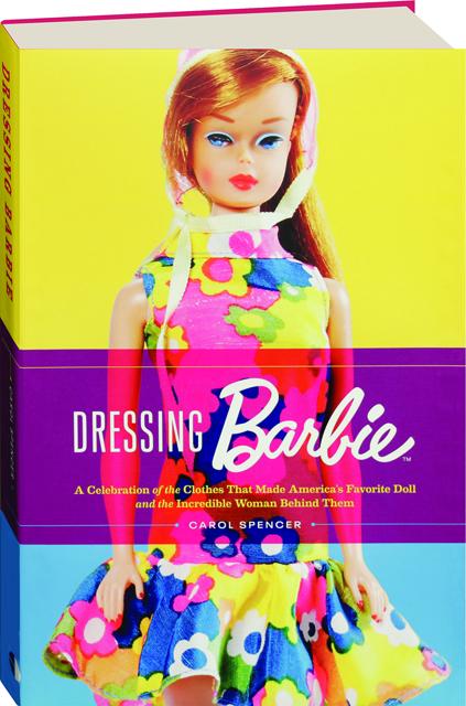 dressing barbie by carol spencer