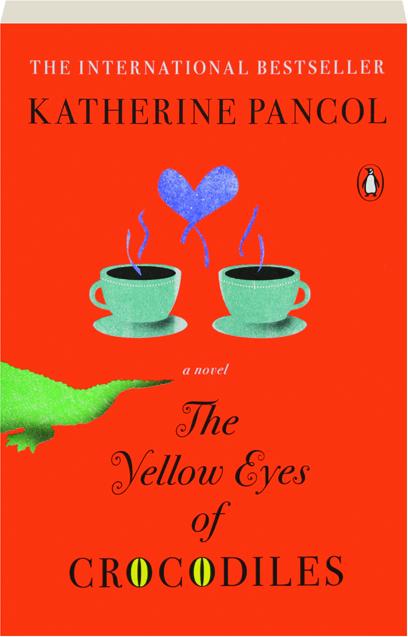 The Yellow Eyes Of Crocodiles Hamiltonbook Com