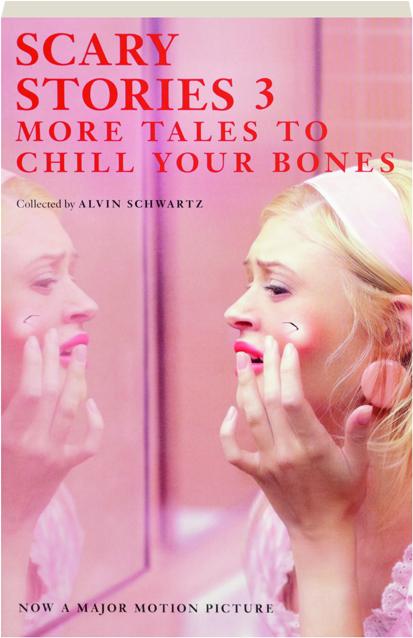 Scary Stories 3 More Tales To Chill Your Bones Hamiltonbook
