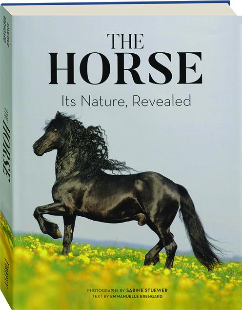 gåde Monograph Kritisere THE HORSE: Its Nature, Revealed - HamiltonBook.com