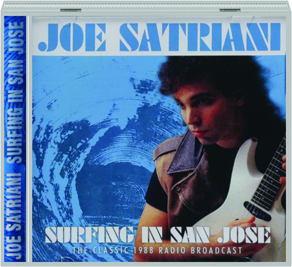 Joe Satriani Surfing In San Jose Hamiltonbook Com