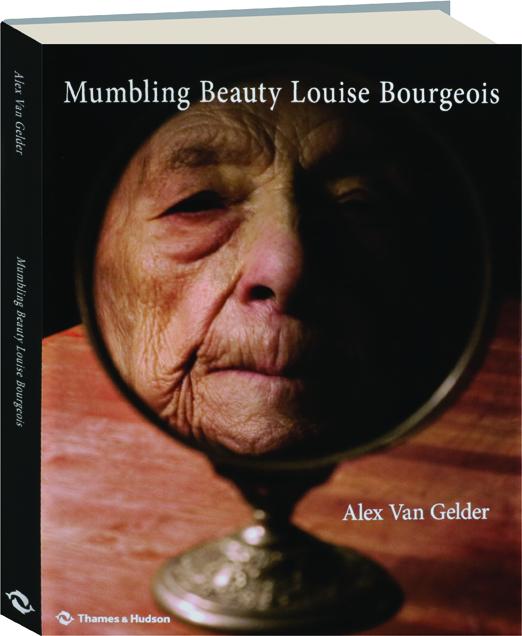 MUMBLING BEAUTY LOUISE BOURGEOIS