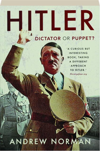 HITLER: Dictator or Puppet? - HamiltonBook.com