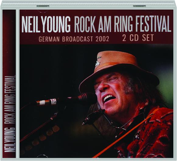 Neil Young Rock Am Ring Festival Hamiltonbook Com