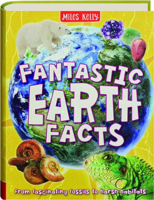 FANTASTIC EARTH FACTS 