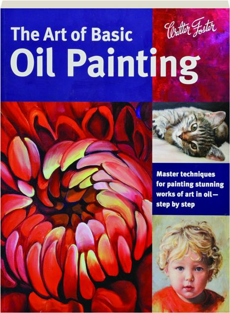 The Art of Basic Oil Painting