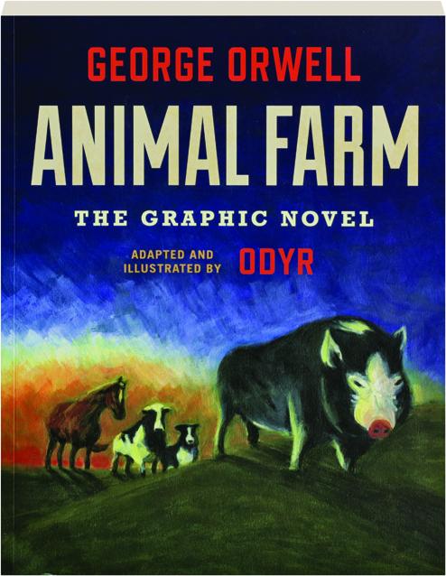 ANIMAL FARM: The Graphic Novel 