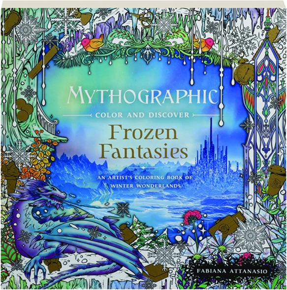 Mythographic Color and Discover: Frozen Fantasies - DragonSpace Gift Shop