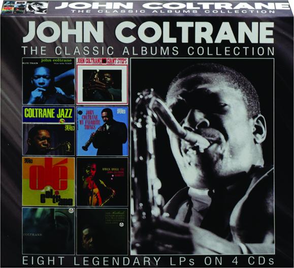 JOHN COLTRANE: The Classic Albums Collection - HamiltonBook.com