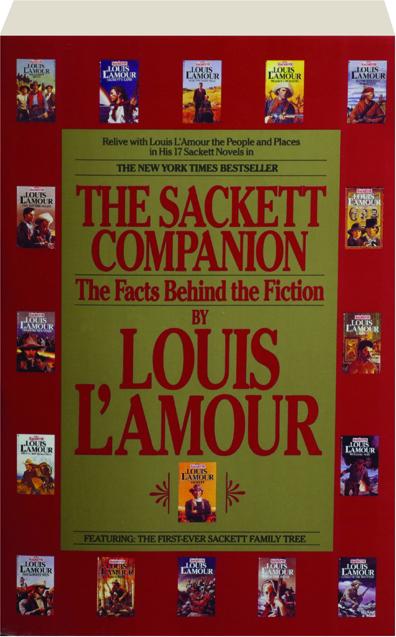 THE SACKETT COMPANION: The Facts Behind the Fiction 