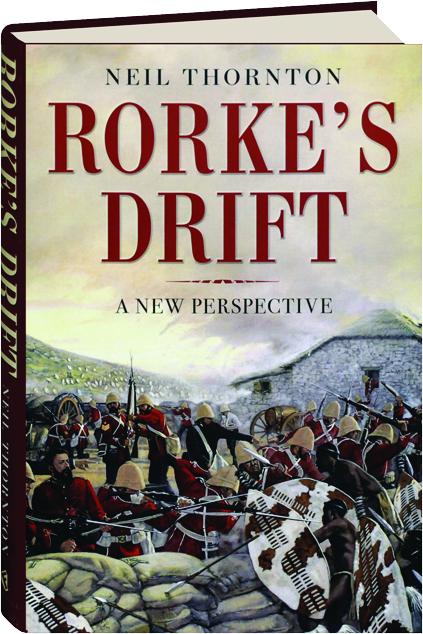 Rorke S Drift A New Perspective Hamiltonbook Com